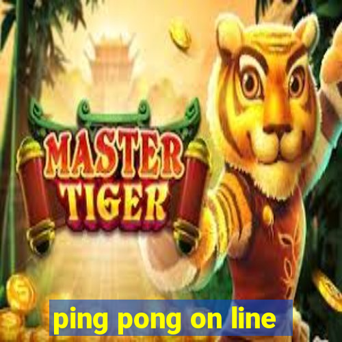 ping pong on line